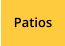 Patios